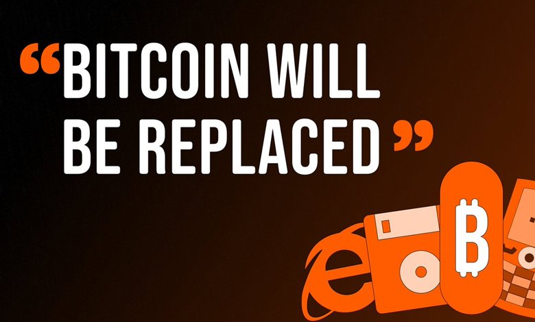 Will Bitcoin Ever Be Replaced?